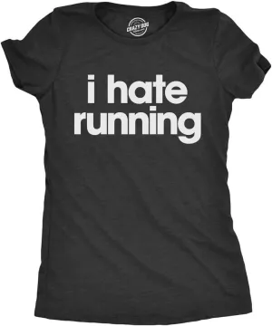 Womens I Hate Running T Shirt Funny Sarcastic Runner Workout Tee for Ladies